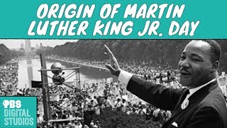 How Did Martin Luther King Jr Get a Holiday [upl. by Eirrej226]