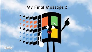 Change the worldmy final messagegoodbyeWindows 95 Objectshow Animation [upl. by Doxia605]