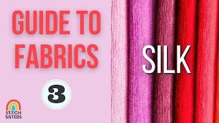 Guide to Fabric  Types of silk fabrics  Kinds of silk fabric [upl. by Esdnil]