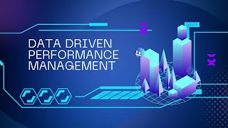 Data Driven Performance Management [upl. by Yecnuahc]