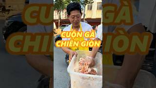 CUỘN GÀ CHIÊN GIÒN food [upl. by Sanjay]