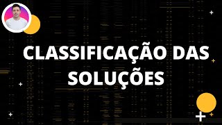 CLASSIFICAÇÃO DAS SOLUÇÕES [upl. by Tommy]