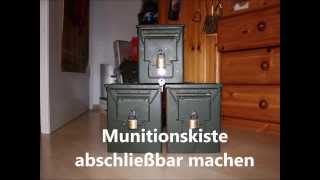 Munitionskiste abschließbar machen [upl. by Koal]