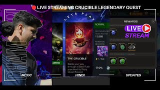 LIVE STREAMING THE CRUCIBLE LEGENDARY SPECIAL QUEST [upl. by Sundstrom634]