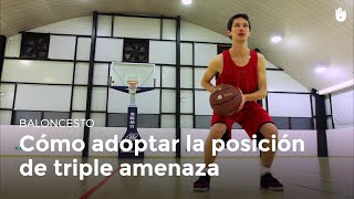 La posición de la triple amenaza  Baloncesto [upl. by Bui]