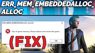 FIX ERRMEMEMBEDDEDALLOCALLOC Out of game memory in GTA 5 GTA Gamer [upl. by Mikel385]