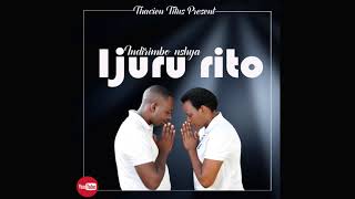 Thacien Titus  IJURU RITO Official SONG 2019 [upl. by Enyamart129]