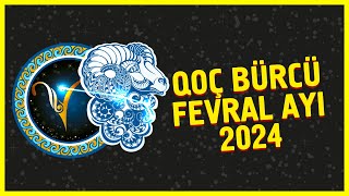 Qoç Bürcü FEVRAL Ayı 2024  FEVRAL ayında QOÇ bürcünü nələr gözləyir [upl. by Learsiy]