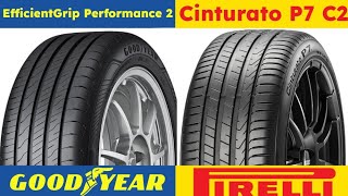 Goodyear EfficientGrip Performance 2 vs Pirelli Cinturato P7 C2 [upl. by Venu]