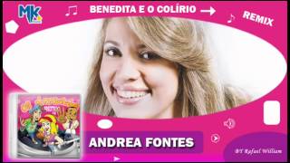 Andrea Fontes  Benedita e o Colírio remix  CD Os Arrebatados Remix 4 [upl. by Krock]