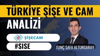 Şişe Cam SISE Hisse Analizi  Tunç Safa Altunsaray [upl. by Samford585]