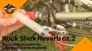 Serwis roweru  Rock Shox Reverb cz 2  Skracanie przewodu odp manetki [upl. by Medea]