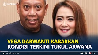 VEGA Darwanti Kabarkan Kondisi Terkini Tukul Arwana Sudah Lebik Baik Namun Harus Fisioterapi [upl. by Cloris278]