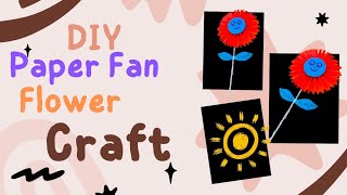 Easy Paper Fan Flower Craft for Kids  DIY Fun Flower Craft Tutorial [upl. by Alisun936]