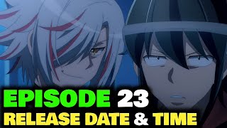 Tsukimichi Moonlit Fantasy Season 2 Episode 23 Release Date [upl. by Dian9]