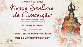 5º DIA  NOVENA NOSSA SENHORA DA CONCEIÇÃO [upl. by Aiem]