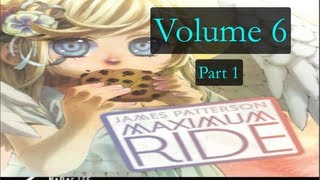 Maximum Ride Manga volume 6 part 1 [upl. by Buchbinder]