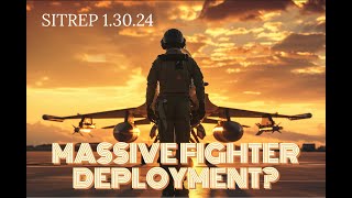 Massive Fighter Deployment SITREP 13024 [upl. by Otsirc]