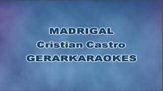 Madrigal  Cristian Castro  Karaoke [upl. by Bumgardner]