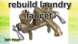 Rebuild Laundry Sink Faucets [upl. by Nylatsyrc]