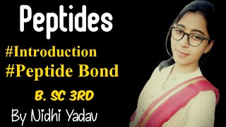 Introduction to Peptides Peptide Bond Peptides B SC 3rd [upl. by Erinna]