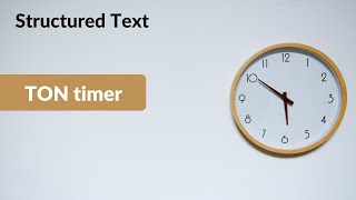 ST Structured Text TON Timer [upl. by Cozza]