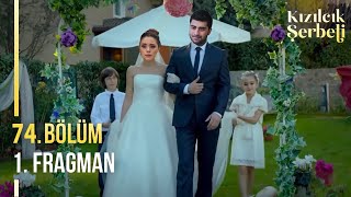 Kızılcık Şerbeti 74 Bölüm Fragmanı [upl. by Blanche]