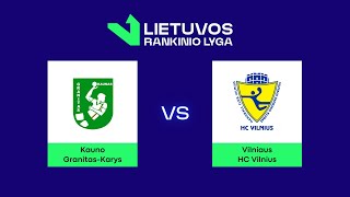 LRL Mažasis finalas Kauno „GranitasKarys“  HC „Vilnius“ [upl. by Narmak163]