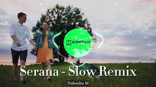 DJ Slow  For Revenge Slow Remix Terbaru Full Bass  Serana   Nalendra M [upl. by Egag]