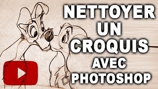 nettoyer un croquis avec photoshop [upl. by Nirik]