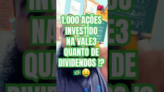 ✅ 1000 AÇÕES INVESTIDO NA VALE DIVIDENDO dividendos 2024 ações finanças b3 vale3 [upl. by Wrightson]