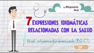 7 Expresiones Idiomáticas Relacionadas con la Salud IntermedioAvanzado [upl. by Thomey]