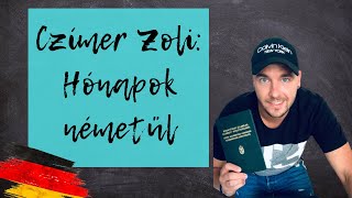 Czímer Zoli Hónapok németül [upl. by Aicillyhp]