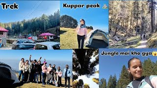 📍Kuppar peak Trek  Jungle mai kho gya 😱 [upl. by Iuq]