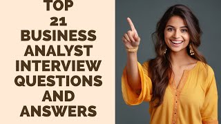 ❤️ Top 21 Business Analyst Interview Questions and Answers  businessanalyst viral [upl. by Dnalrag]