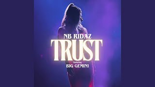 Trust feat Big Gemini [upl. by Ivory351]