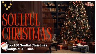 Soulful Christmas Songs Playlist 🎄Top 10 Soulful Christmas Songs of All Time 🎅 Soul Christmas Oldies [upl. by Naux]