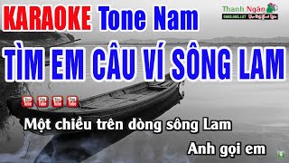 Tìm Em Câu Ví Sông Lam Karaoke Tone Nam  Beat Phối Mới Chuẩn  Nhạc Sống Thanh Ngân [upl. by Nosdivad]