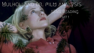 🗝️ Mulholland Dr Film Analysis 🗝️ ASMR film discussion and reading Part 1 [upl. by Pacheco]