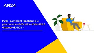 PVID  comment fonctionne le parcours de vérification d’identité à distance d’AR24 [upl. by Ainnos]