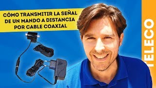 CÓMO TRANSMITIR LA SEÑAL DE UN MANDO A DISTANCIA POR CABLE COAXIAL [upl. by Capp]