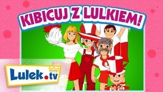 Kibicuj z Lulkiem ⚽️Piosenki dla dzieci 🎵 Lulektv [upl. by Atnoid810]