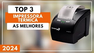 Qual a Melhor Impressora Térmica Para 2024 Impressora Térmica Boa e Barata [upl. by O'Connell]