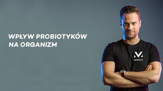 Wpływ probiotyków na organizm  Jakub Mauricz [upl. by Pope229]