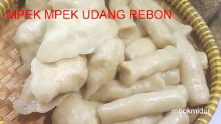 PEMPEK UDANG REBON  BYE BYE TENGGIRI [upl. by Ansley]