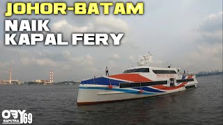 NAIK KAPAL FERY MARLINERWEK 3 DARI PELABUHAN SETULANG JOHOR KE PELABUHAN HARBORBAY BATAM [upl. by Adnohsirk355]