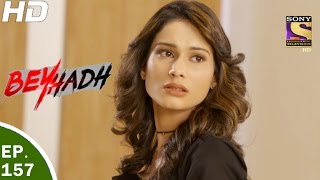 Beyhadh  बेहद  Ep 157  17th May 2017 [upl. by Benzel189]