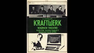 Kraftwerk  Its More Fun To Compute  Live Warner Theatre Washington DC 19810802 [upl. by Niwre]