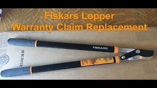 Fiskars Lopper Warranty Claim Replacement [upl. by Imoyn]