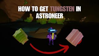 How to get tungsten wolframite in Astroneer🚀🌕 quick and easy [upl. by Querida]